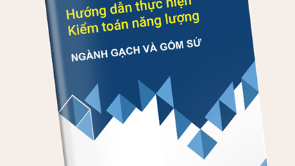 Hướng dẫn kiểm toán năng lượng ngành gạch và gốm sứ
