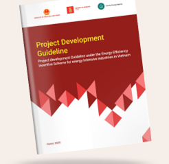 Project Development Guideline under the Energy Efficiency Incentive Scheme for energy intensive industries in Vietnam